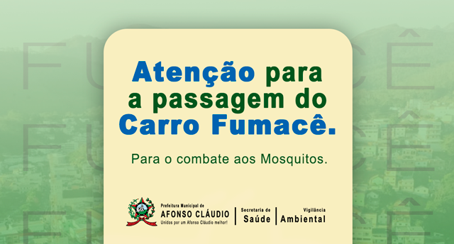 Saúde informa cronograma de passagem do carro fumacê em Afonso Cláudio