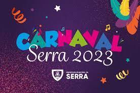 CARNAVAL: Confira o que vai rolar na Serra de sábado (18) a terça - feira (21)