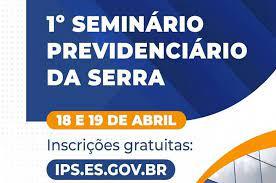 IPS realizará seu 1º seminário previdenciário