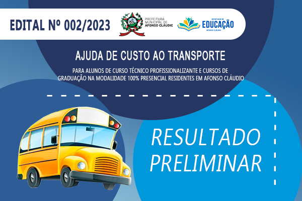 Resultado Preliminar do Edital Nº 02-2023 – SEMED – Ajuda de custo ao transporte universitário e técnico