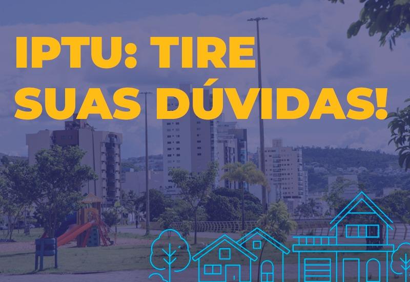 IPTU: Tire suas dúvidas!