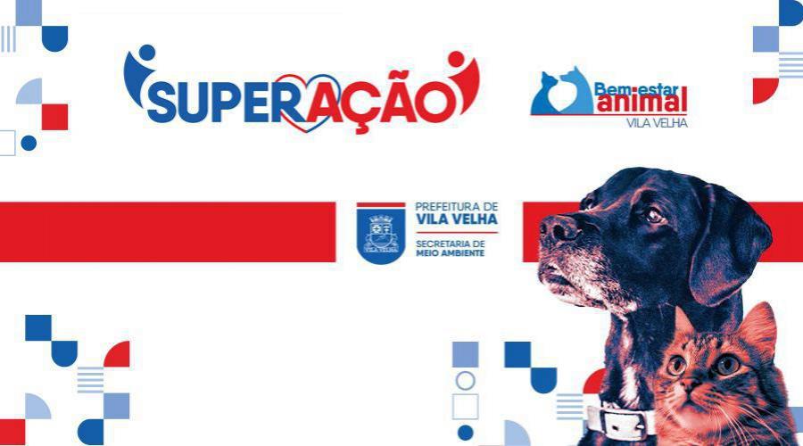 SuperAção terá adoção de animais e triagem para castração gratuita em Vila Velha