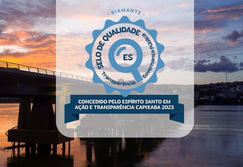 COLATINA RECEBE SELO DIAMANTE EM TRANSPARÊNCIA E GOVERNANÇA PÚBLICA