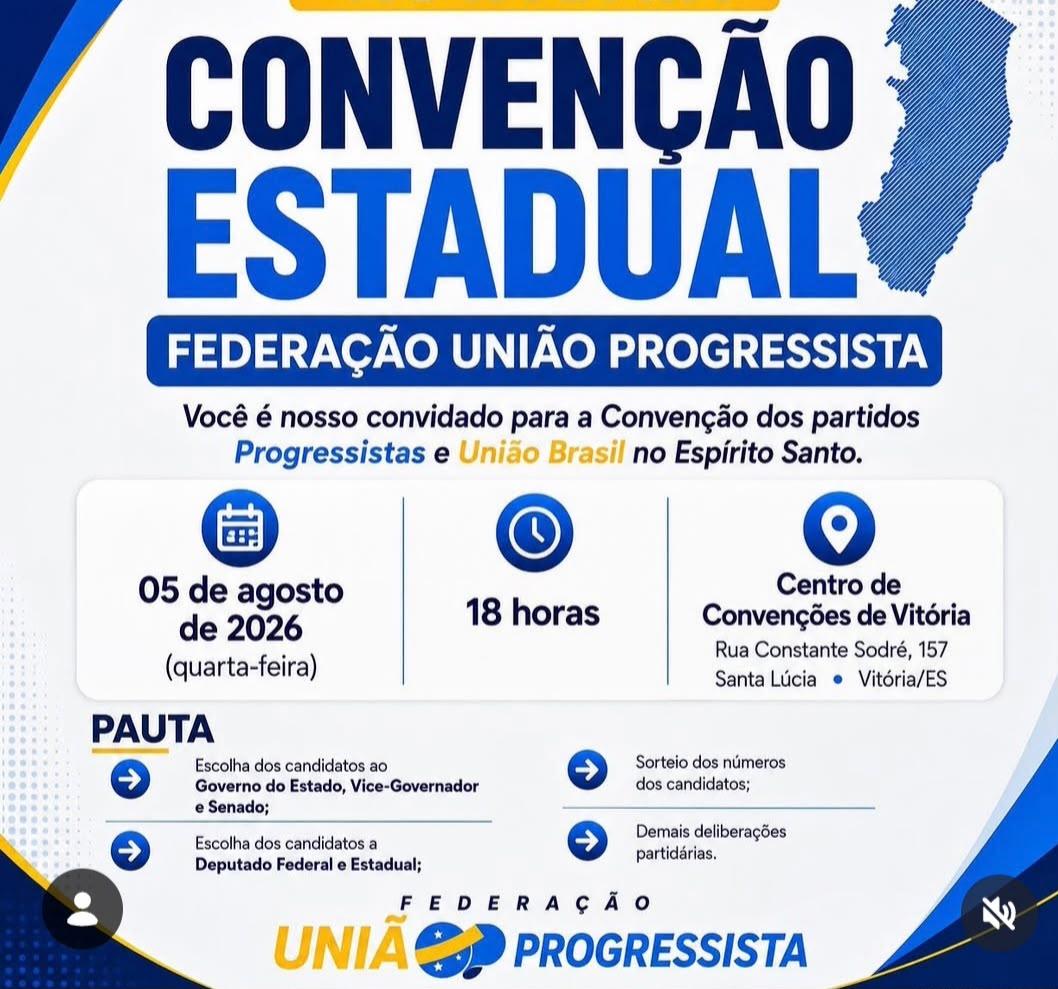 Federação União Progressista realiza Convenção Estadual no Espírito Santo nesta quarta-feira (05)