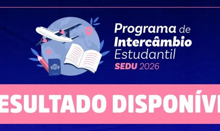 Sedu divulga lista dos estudantes selecionados para o Intercâmbio Estudantil 2026
